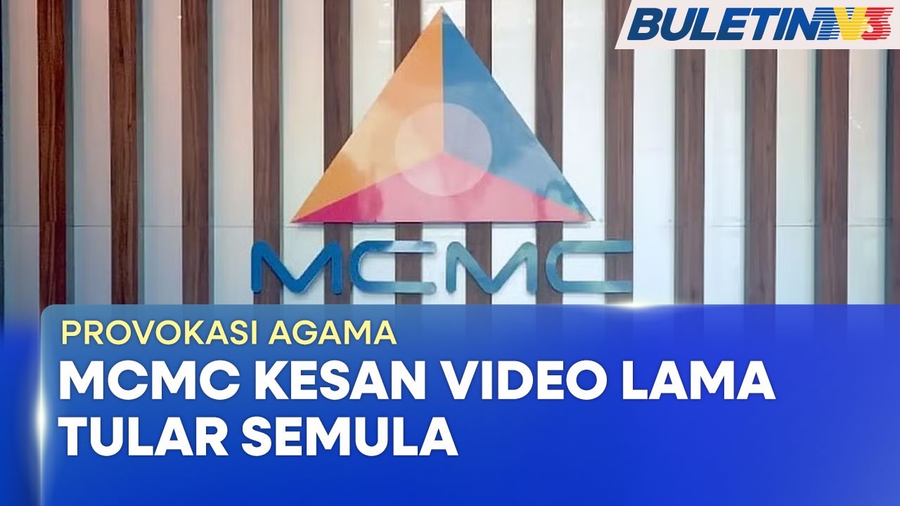 PROVOKASI AGAMA | MCMC, Platform Media Sosial Bekerjasama Sekat Video Lama Tular Semula