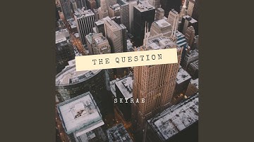 The Question