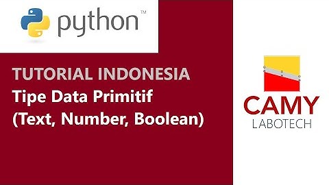 Python - Tipe Data Primitif dalam Python (Tutorial Pemula, Indonesia)