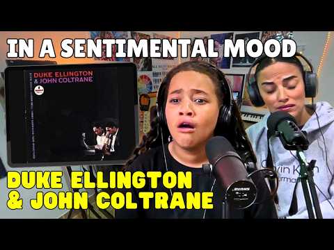 FIRST TIME HEARING Duke Ellington & John Coltrane - "In a Sentimental Mood"