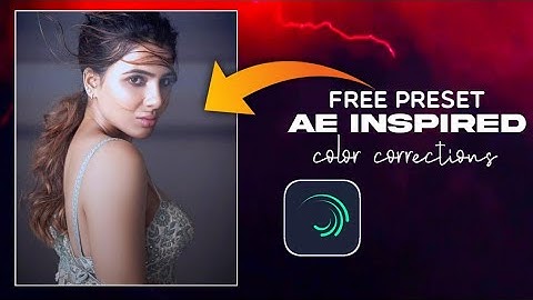 Alight motion presets tamil | 20+ CC preset alight motion  |AE like presets tamil | Color correction