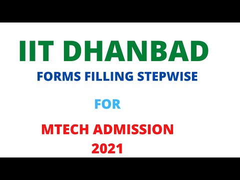 IIT DHANBAD FORMS FILLING STEPWISE MTECH  FOR ADMISSION 2021