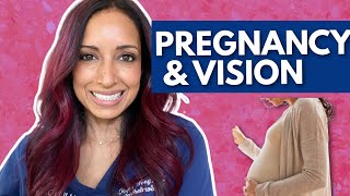 Vision Changes in Pregnancy | Eye Doctor Explains