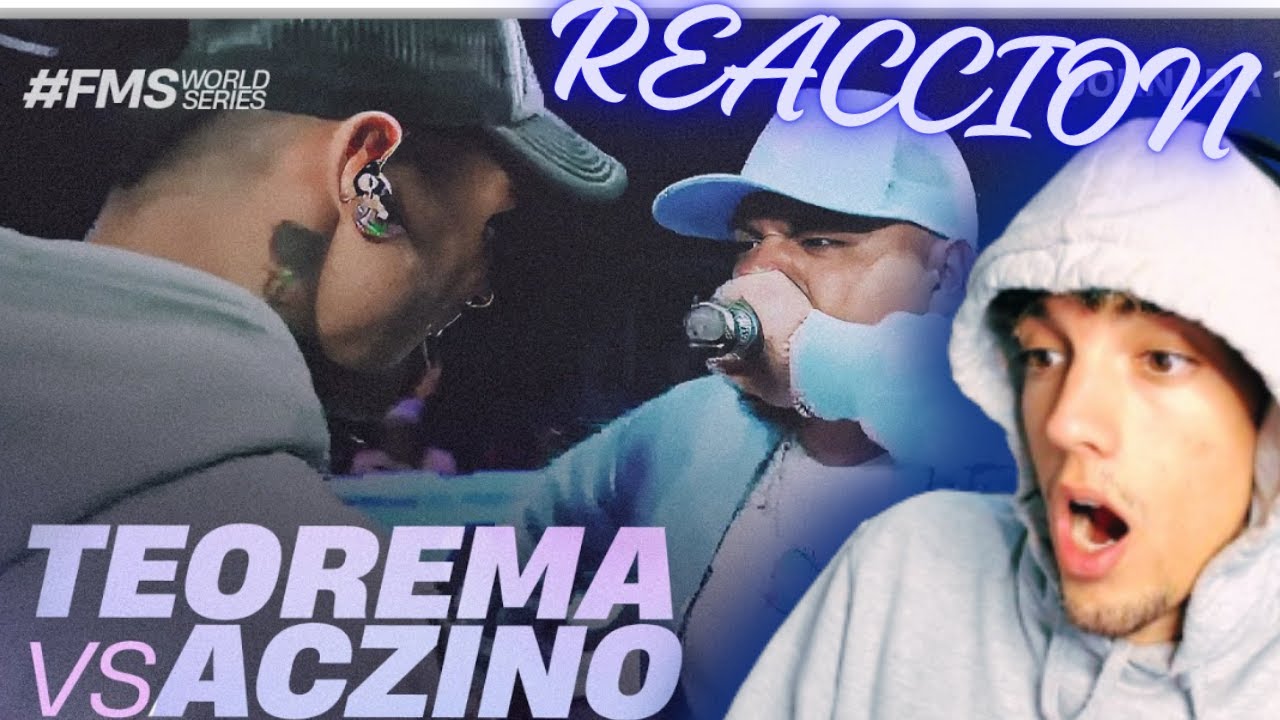 ACZINO VS TEOREMA FMS WORLD SERIES | REACCION Keri_T