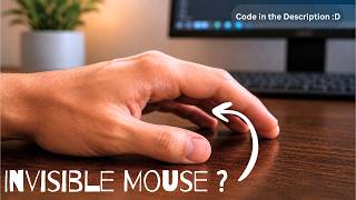I made the most comfortable Invisible Mouse ! | Code in the description