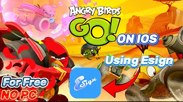 Angry Birds GO On IOS | Without PC | For Free | Progress Save Available | Using Esign |