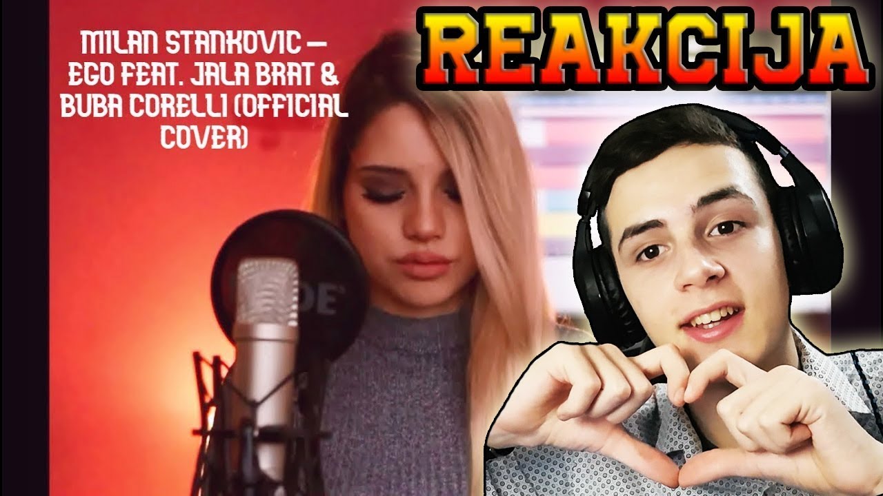 MILAN STANKOVIC - EGO FEAT. JALA BRAT & BUBA CORELLI - KIKICPRO COVER *REAKCIJA*