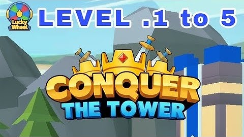 conquer the tower game . LEVEL 1 TO 5 .🔥🔥🎮