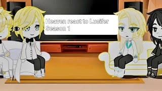 Heaven react to Lucifer (Season 1 Pt 1&2 -REPOST) DISCONTINUED