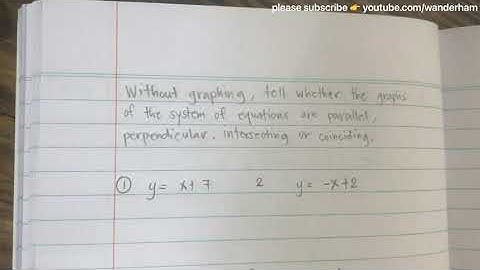 EXERCISE: Parallel, Perpendicular, Intersecting, or Coinciding?