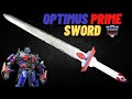 How to make Optimus prime Sword( Transformers)|diy Optimus prime Sword