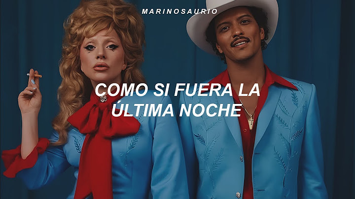 Lady Gaga & Bruno Mars - Die With A Smile (sub. español + lyrics)