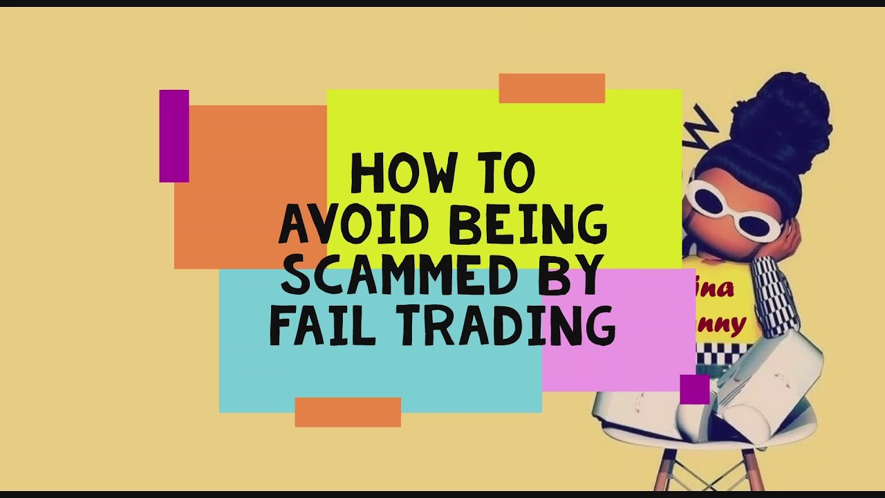 How to avoid being SCAMMED by fail trading - YouTube