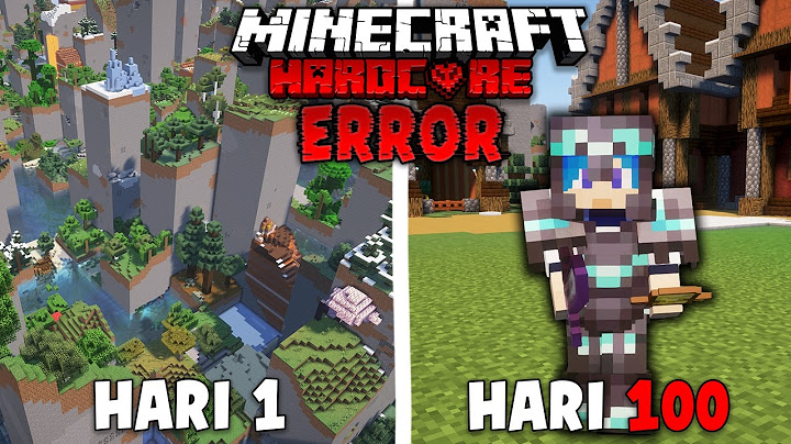 100 Hari Minecraft Hardcore ERROR WORLD