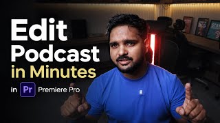 How I Edit Podcasts in Minutes Using Premiere Pro