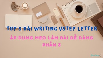 Writing Vstep Letter/Email (Viết thư) Phần 3 | Mine Vstep