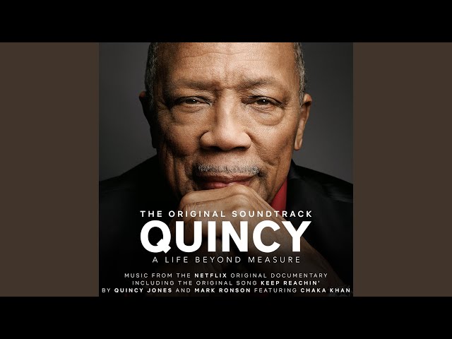 Quincy Jones & Mark Ronson feat. Chaka Khan - Keep Reachin'