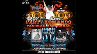 HAPPY PARTY KOMANDO PASUKAN ANTI SADAR BY DJ ANJAR FUNKY BEAT
