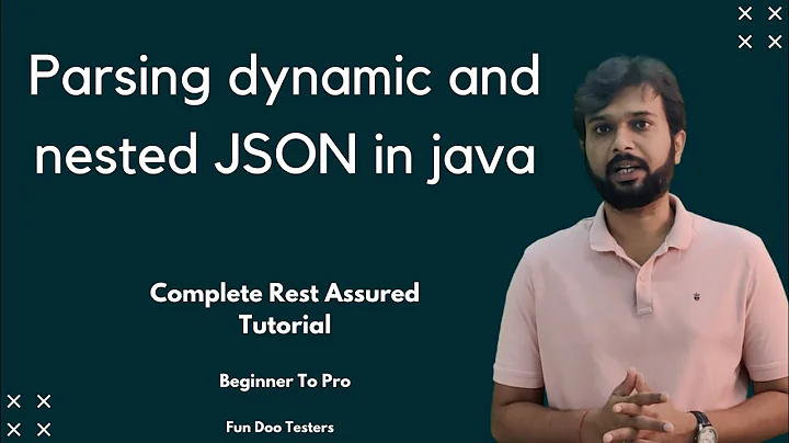 How to parse dynamic and nested JSON in java? - Rest assured API automation framework