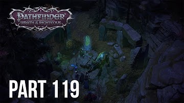Pathfinder: Wrath of the Righteous - The Buried Druid - Kineticist - Core Walkthrough | Part 119
