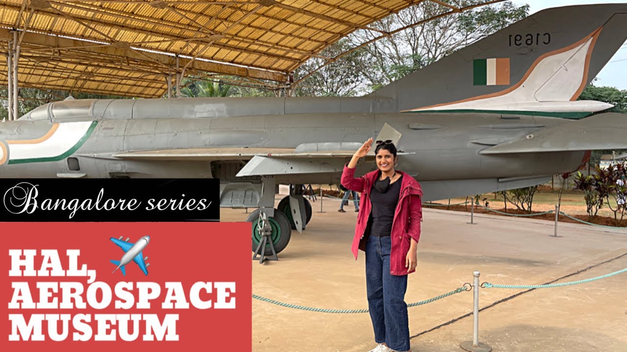 HAL Museum Bangalore Bangalore Aerospace Park HAL Exibhition Must Visiting Place in
