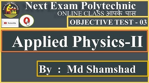 | ObjectiveTest 03 | APPLIED PHYSICS-II | 1st Semester Group-B | 2nd Semester Group-A | SBTE BIHAR |
