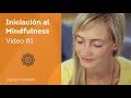 Curso Mindfulness Gratuito - Curso Online de Iniciación (Lección #1)