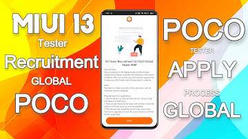 Mi Tester Recruitment for POCO Global Stable ROM | How To Apply, Application Process 21-09-2022