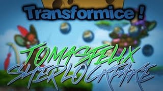 TRANSFORMICE - Tomasfelix & Sherlockfake