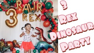 3 REX DINOSAUR BIRTHDAY PARTY | ALIANA'S TURNS 3 YEARS OLD | GIRL DINOSAUR THEME DECORATIONS