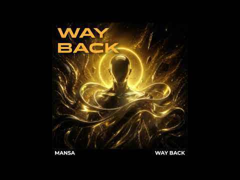 MANSA - WAY BACK