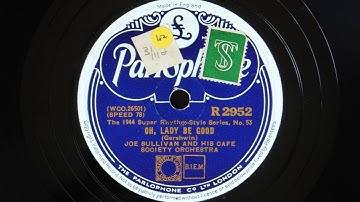 Joe Sullivan and His Cafe Society Orchestra - Oh Lady Be Good (1940)