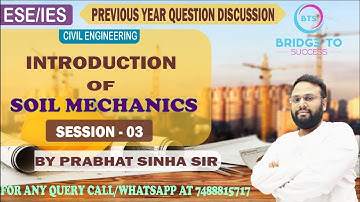 ESE PREVIOUS YEAR QUESTION | SESSION 3 | INTRODUCTION OF SOIL MECHANICS | BY PRABHAT SINHA SIR
