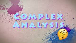 Complex Analysis(Lesson 15)