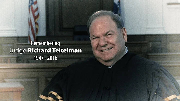Remembering Judge Richard Teitelman