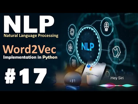 NLP | Implementing Word2Vec in Python | #17