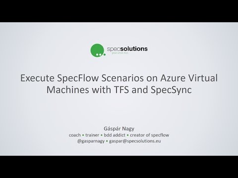 Execute SpecFlow Scenarios on Azure Virtual Machines with TFS and SpecSync