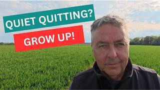 Quiet Quitting - Grow up!