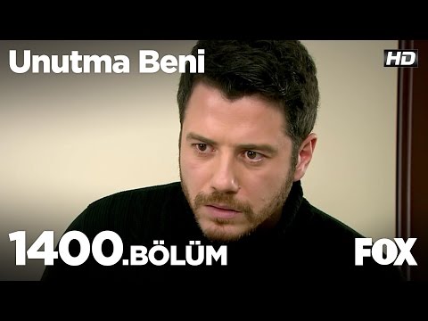 Unutma Beni 1400. Bölüm