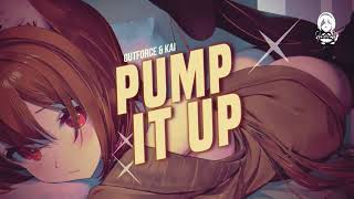 PUMP IT UP - Outforce FT.Kai [ HARDS ]