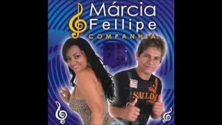 Márcia Fellipe & Companhia do Forró - Vem Me Amar