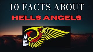 10 FACTS ABOUT HELLS ANGELS