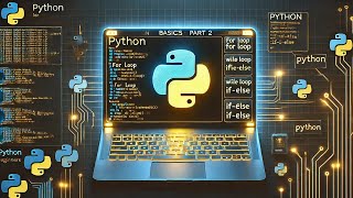 Mastering Python Basics Part 2: Loops & Logic Made Easy (for, while, if-else) | Hindi |#coding