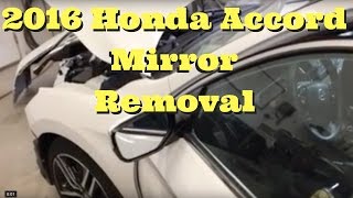 2013 2014 2015 2016 2017 Honda Accord  Mirror Removal Replace Install How to Remove