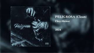 Floyymenor - Peligrosa (Oficial) (Clean Version)