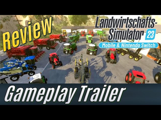 LS23: Gameplay Trailer Review 