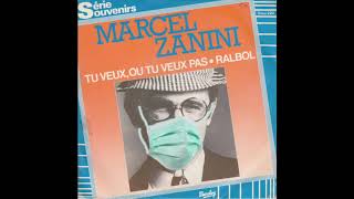 Video thumbnail of "Marcel Zanini - Tu L'as Ou Tu L'as Pas? (Version 2020/Pandémie)"