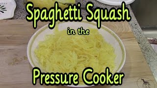 How to: Spaghetti Squash in the Pressure Cooker