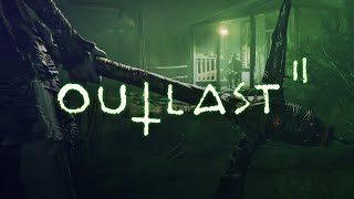 Outlast 2 Full Gameplay Walkthrough (PC)