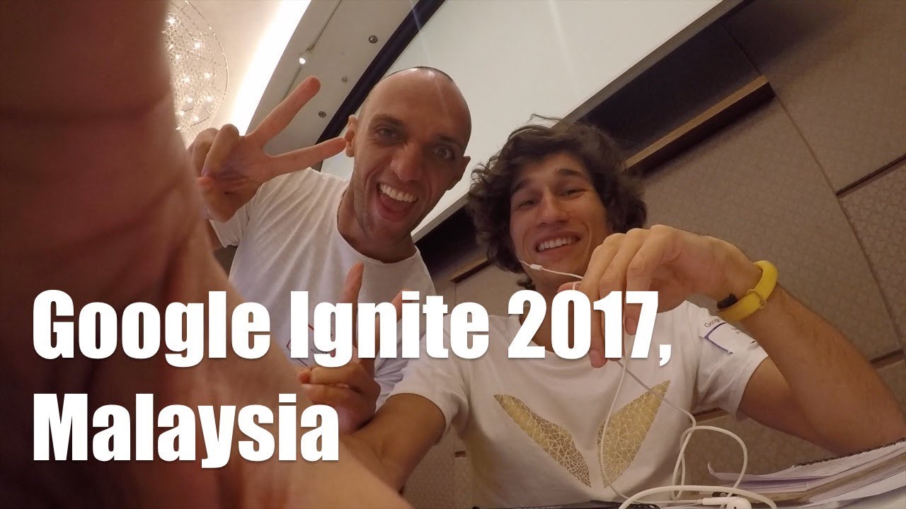 Google Ignite 2017, Malaysia [ENG SUB] - YouTube